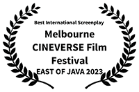 Best International Screenplay - Melbourne Cineverse Film Festival